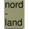 nord - land door Michael Schildmann