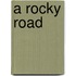 A Rocky Road