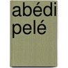 Abédi Pelé by Ronald Cohn