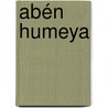 Abén Humeya by Jesse Russell