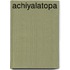 Achiyalatopa