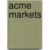 Acme Markets by Jesse Russell