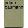Adam Baumann by Jesse Russell