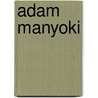 Adam Manyoki door Jesse Russell