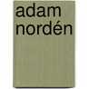 Adam Nordén door Jesse Russell