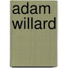 Adam Willard by Jesse Russell