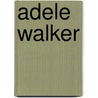 Adele Walker by Jesse Russell
