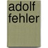 Adolf Fehler