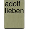 Adolf Lieben door Jesse Russell