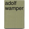 Adolf Wamper by Jesse Russell