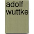 Adolf Wuttke
