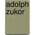 Adolph Zukor