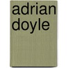 Adrian Doyle by Jesse Russell