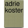 Adrie Koster door Jesse Russell