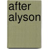 After Alyson door David M. Sindall