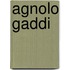 Agnolo Gaddi