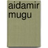 Aidamir Mugu