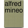 Alfred Mineo door Jesse Russell