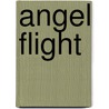 Angel Flight door Frederic P. Miller