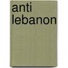 Anti Lebanon door Carl Shuker