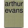 Arthur Evans by Frederic P. Miller