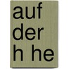 Auf Der H He door Berthold Auerbach