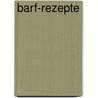 Barf-rezepte by Raphaela Koller