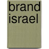 Brand Israel by Neuriel Shore