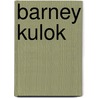 Barney Kulok by Steven Holl