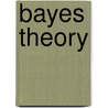 Bayes Theory door John A. Hartigan