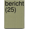 Bericht (25) by Wissenschaftliche Philomathie