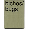 Bichos/ Bugs by Unknown