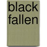 Black Fallen door Elle Jasper