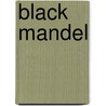 Black Mandel door Berni Mayer