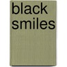 Black Smiles door F.H. Bryant