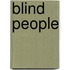 Blind people