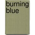 Burning Blue