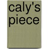 Caly's Piece door J.M. Miller