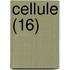 Cellule (16)