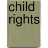 Child Rights door Clark W. Butler