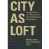 City as Loft