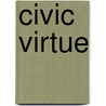 Civic Virtue by Frederic P. Miller