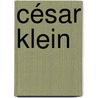 César Klein door Klein
