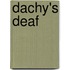 Dachy's Deaf