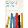 Daisy's Aunt by E.F. (Edward Frederic) Benson