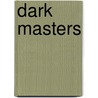 Dark Masters door Frederic P. Miller