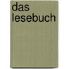 Das Lesebuch door Alfred Döblin