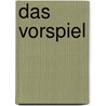 Das Vorspiel door Johann Christoph Rost