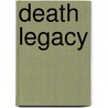Death Legacy door Jacqueline Seewald