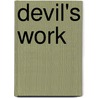 Devil's Work door Margaret Yorke